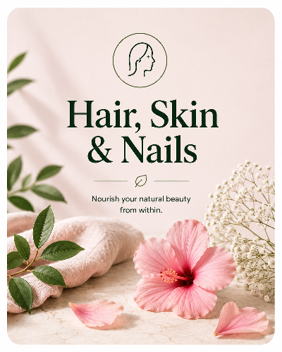 Hair, Skin & Nails
